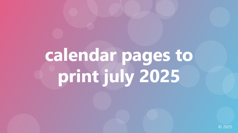 calendar pages to print july 2025