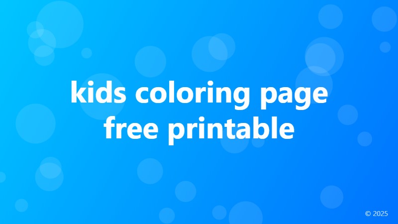 kids coloring page free printable