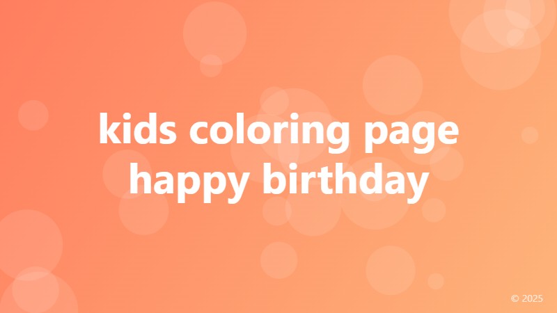 kids coloring page happy birthday
