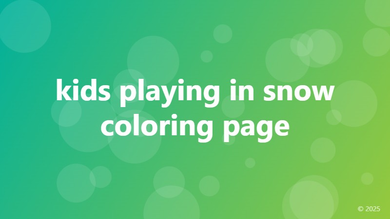 kids playing in snow coloring page