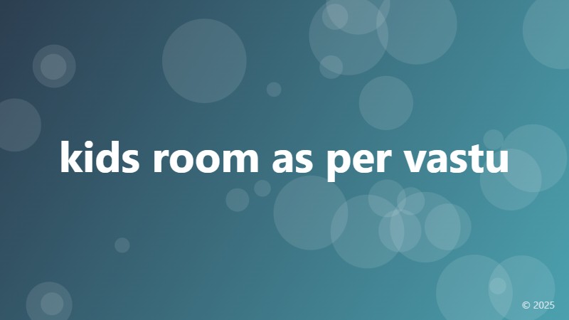kids room as per vastu