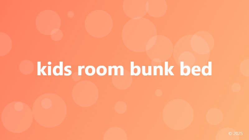 kids room bunk bed