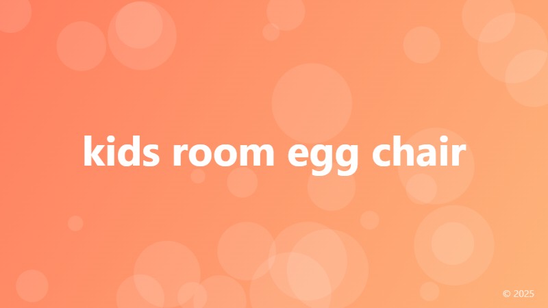 kids room egg chair