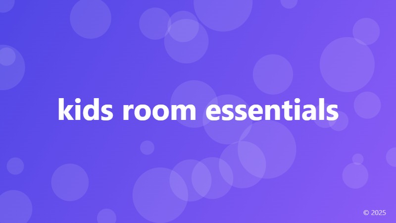 kids room essentials