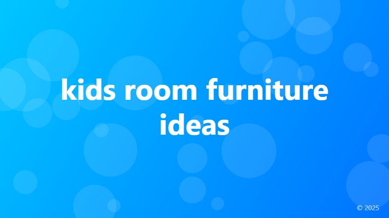 kids room furniture ideas