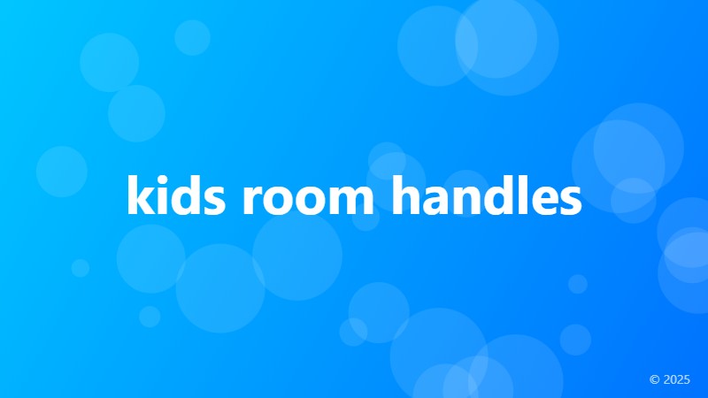 kids room handles