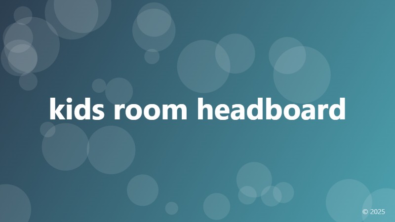 kids room headboard