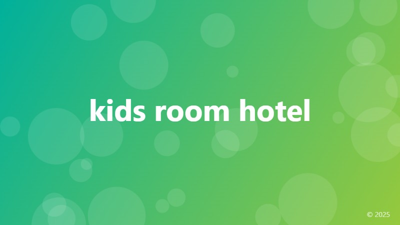 kids room hotel