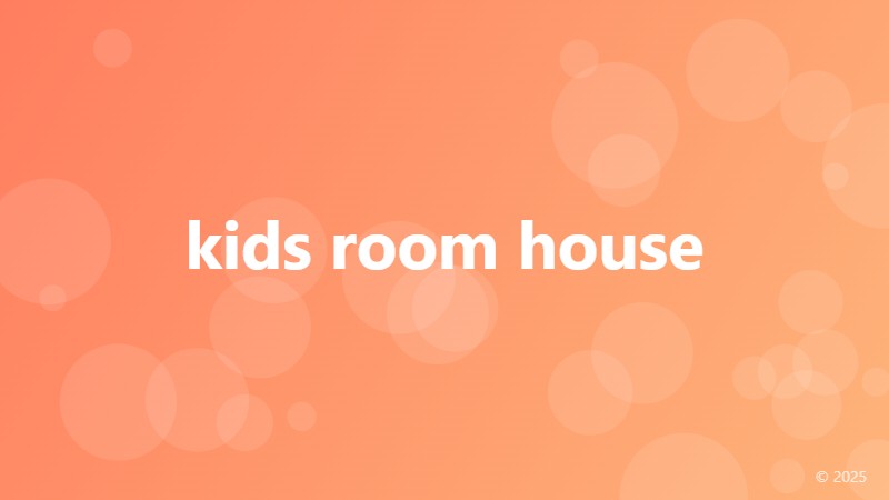 kids room house