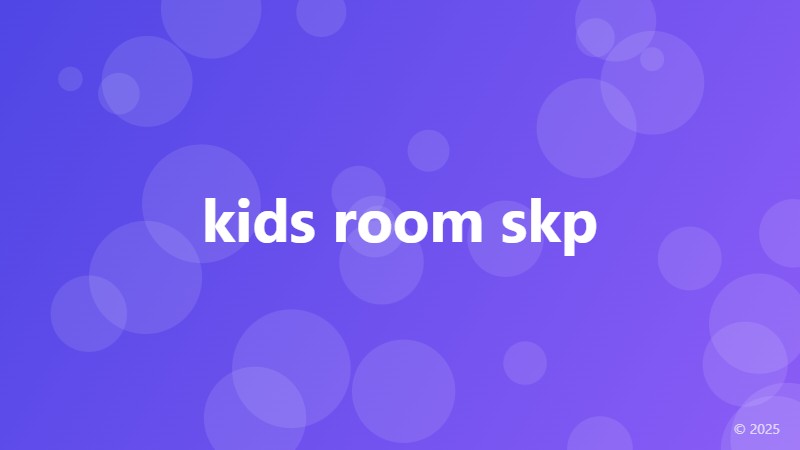 kids room skp