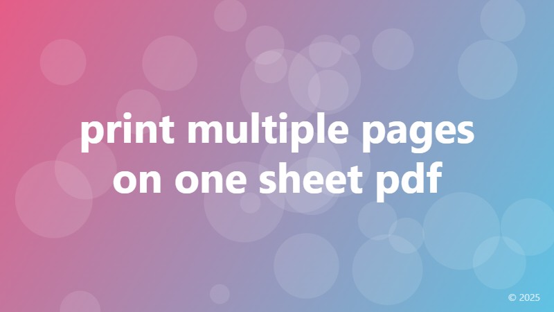 print multiple pages on one sheet pdf