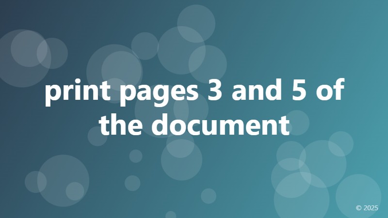 print pages 3 and 5 of the document