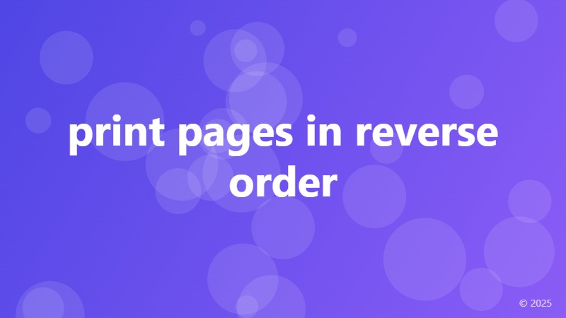 print pages in reverse order