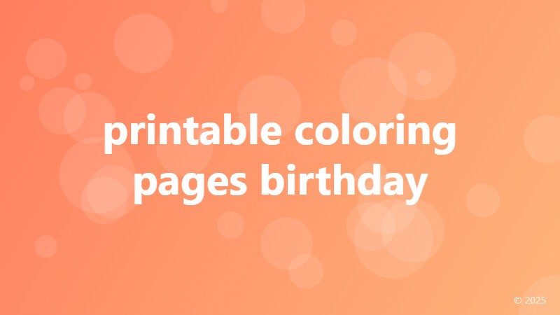 printable coloring pages birthday