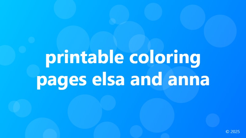 printable coloring pages elsa and anna