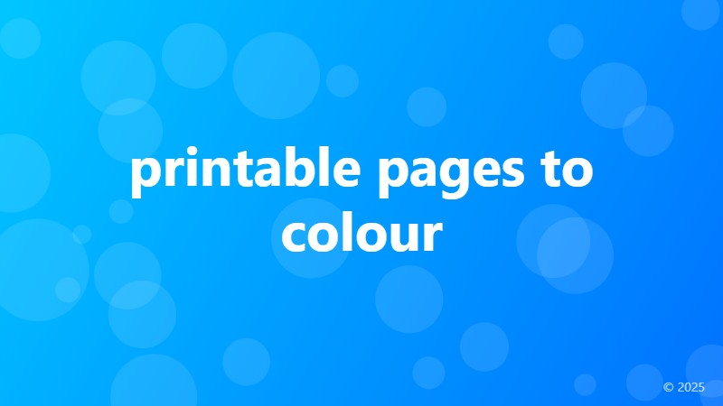 printable pages to colour