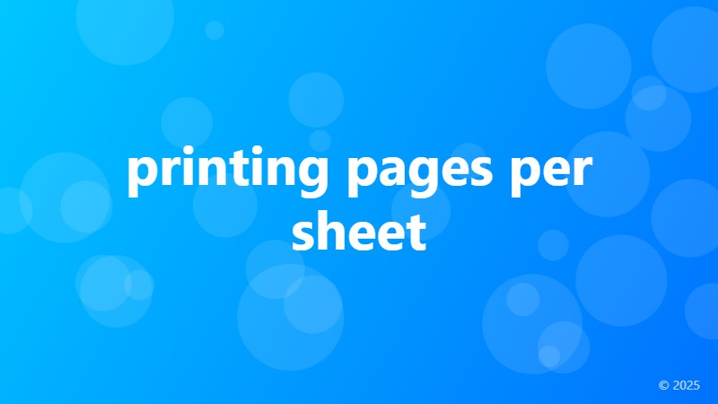 printing pages per sheet